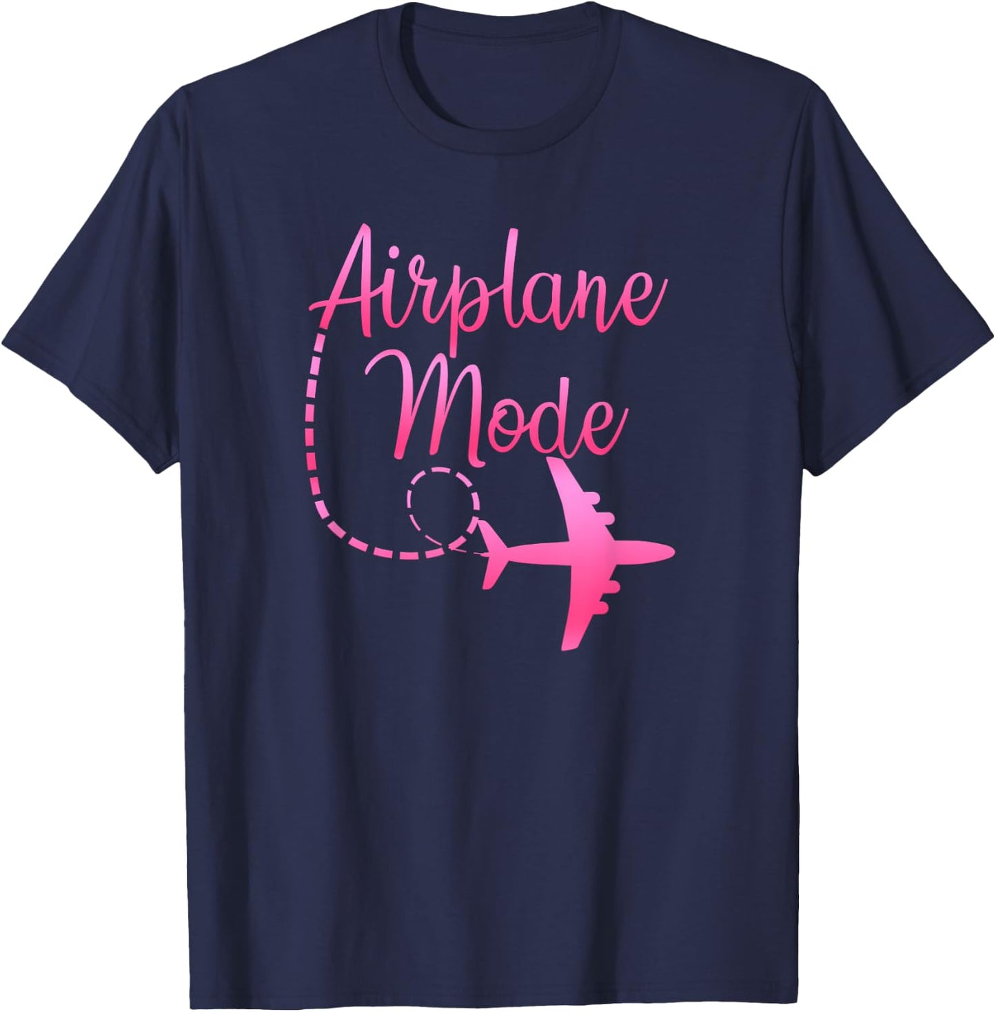 Airplane Mode Traveling Vacation For Girls & T-Shirt - T-Shirt | Navy
