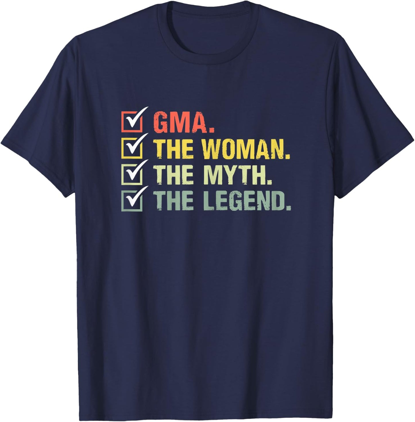 Gma The Woman The Myth The Legend Retro Vintage Gma T-Shirt - T-Shirt | Navy