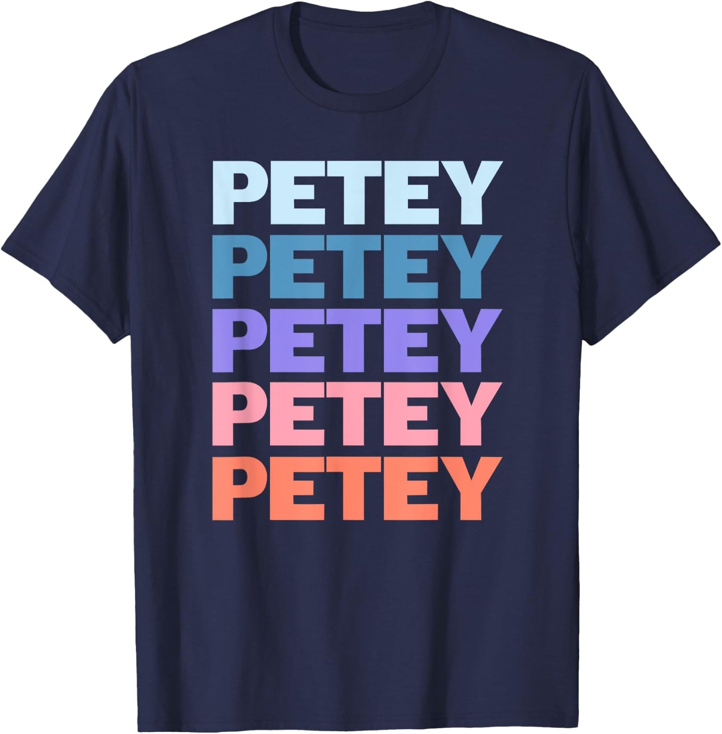 Funny Modern Repeated Text Design Petey T-Shirt - T-Shirt | Navy