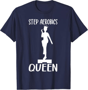Aerobic Step Exercise Step Step Aerobics Queen - Aerobics T-Shirt - T-Shirt | Navy