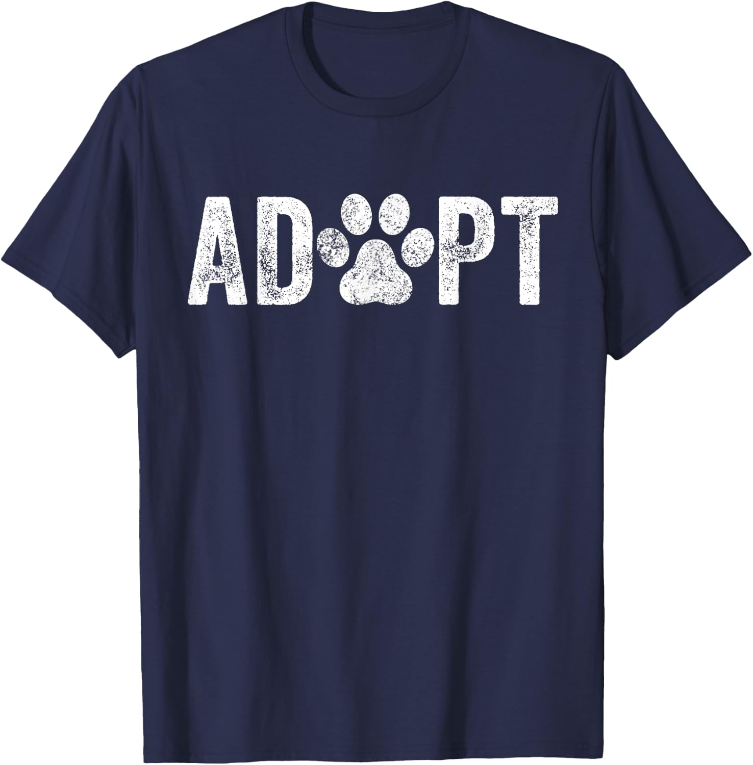 Adopt Dog Cat Pet Rescue Animal Adoption Funny Vintage T-Shirt - T-Shirt | Navy