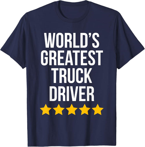 World's Greatest Truck Driver Funny Trucker