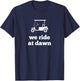 Funny Golf We Ride at Dawn Dad T-Shirt - T-Shirt | Navy