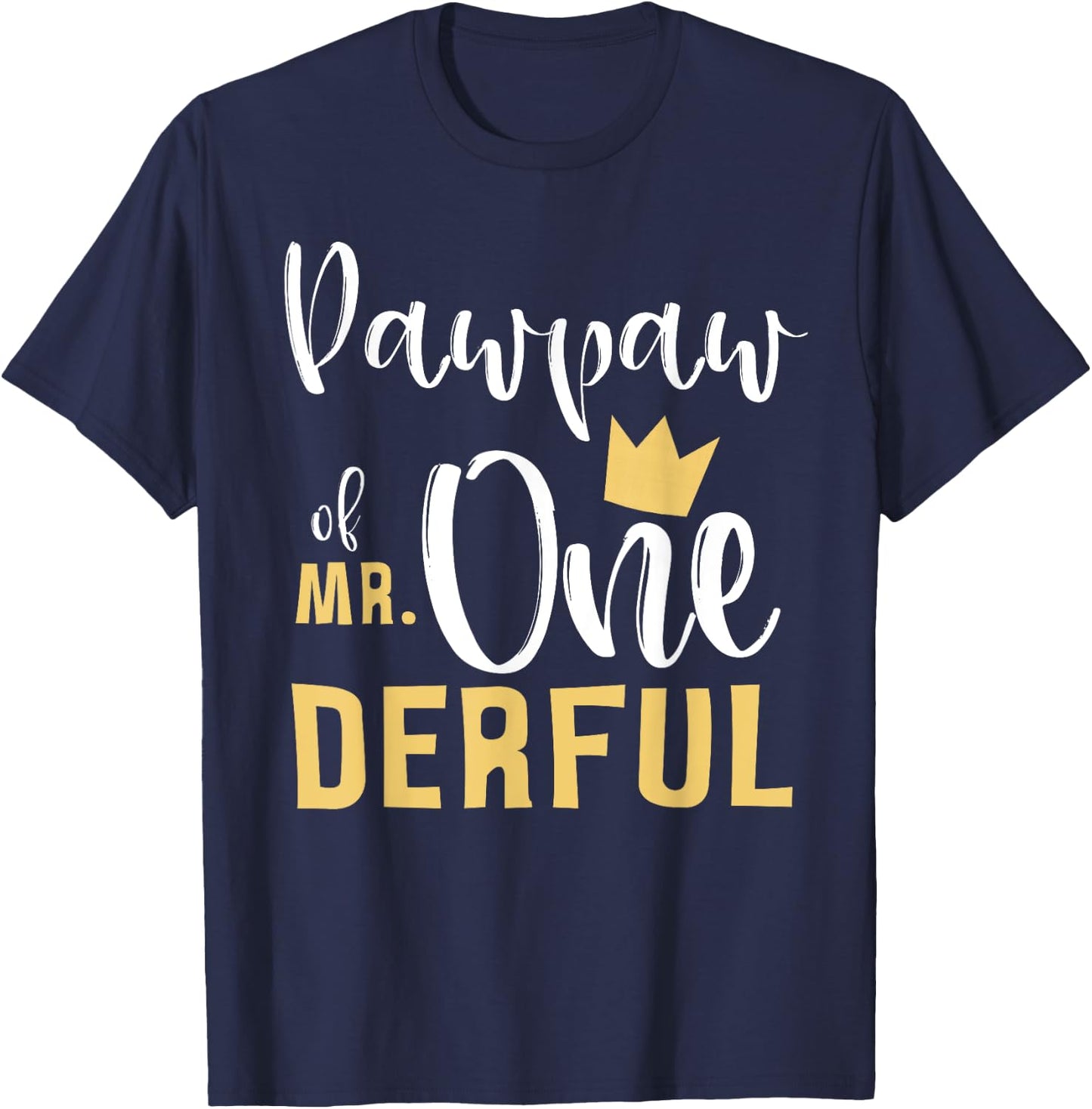 Pawpaw of Mr Onederful 1st Birthday First One-Derful Grandpa T-Shirt - T-Shirt | Navy