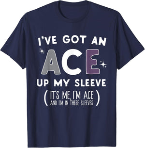 I've Got An Ace Up My Sleeve LGBQA Asexual T-Shirt - T-Shirt | Navy