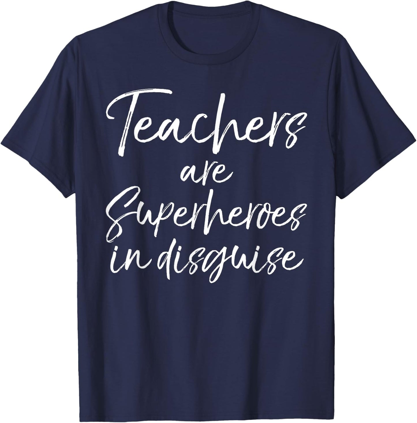Teachers are Superheroes in Disguise Shirt Super Hero Gift Men Women Kids T-Shirt - T-Shirt | Navy