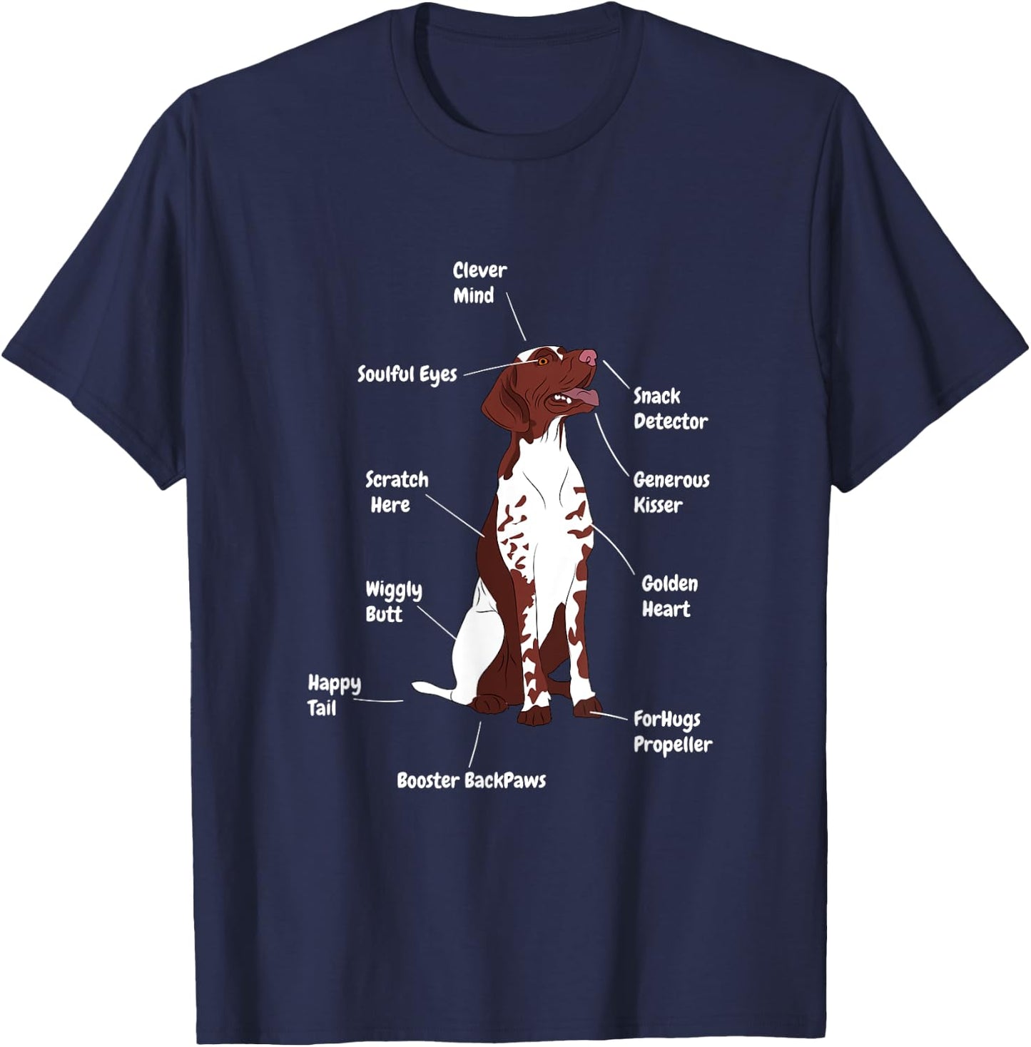 Funny German Shorthair Pointer | Cool Saying Dog Lover T-Shirt - T-Shirt | Navy