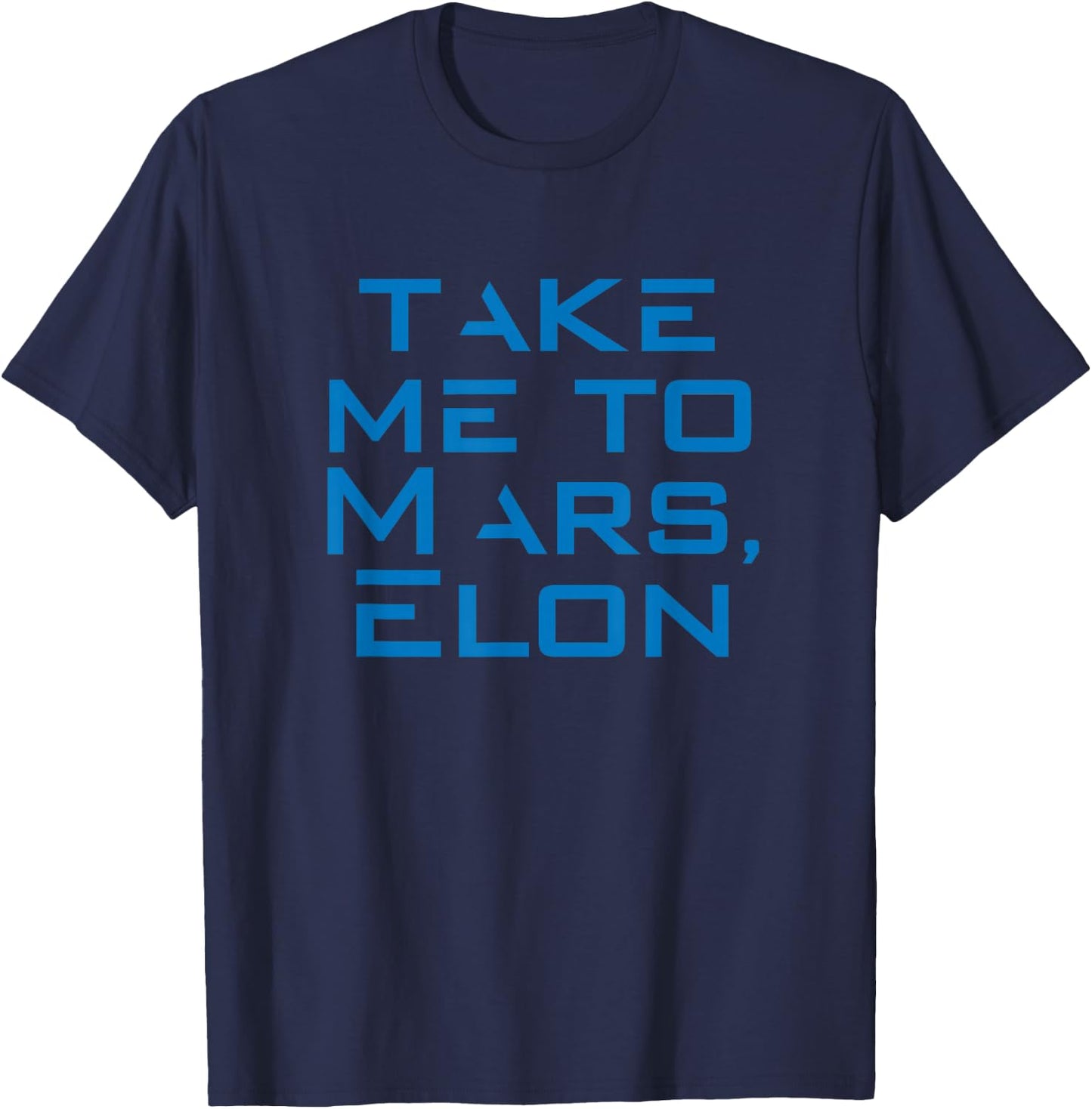 Take Me To Mars - Occupy Mars T-Shirt - T-Shirt | Navy