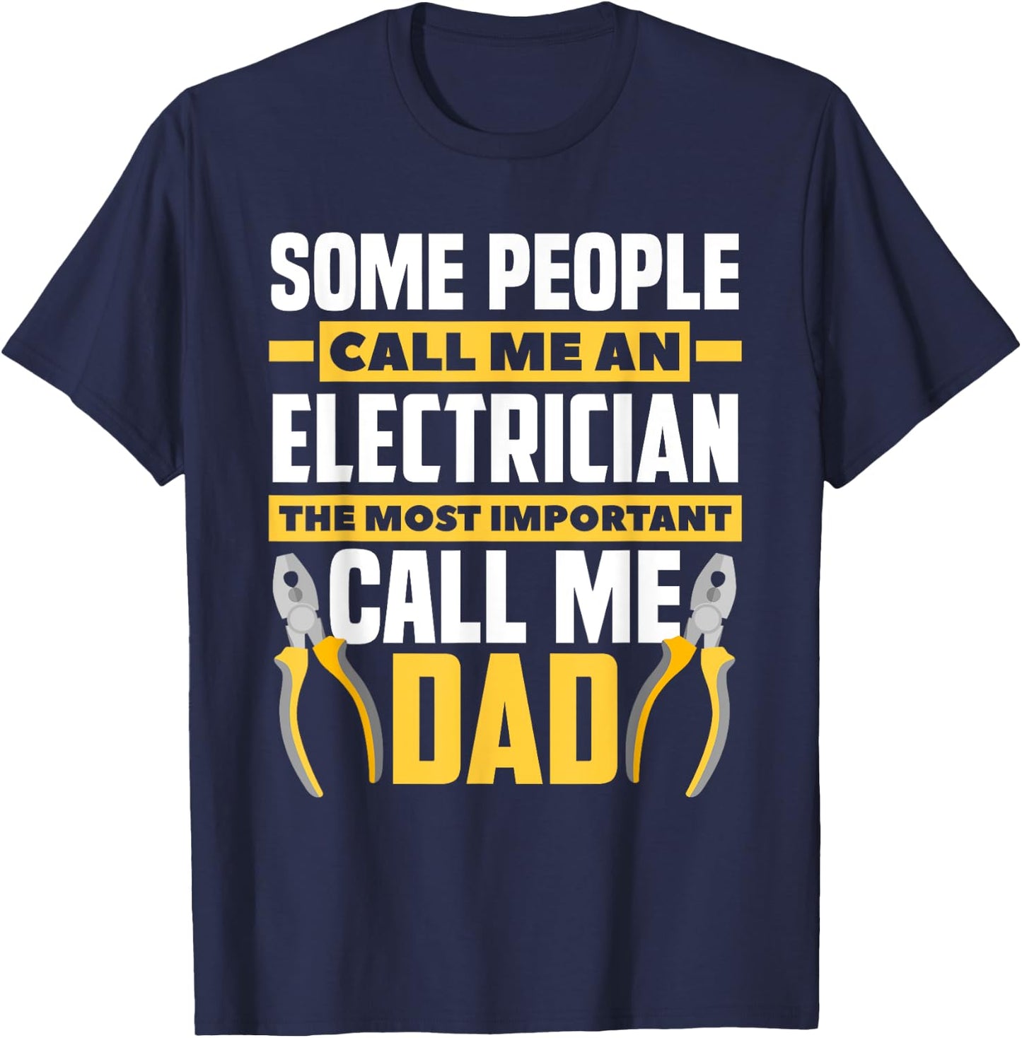 Electrician Dad Gift - Father's Day Lineman Electricians T-Shirt - T-Shirt | Navy