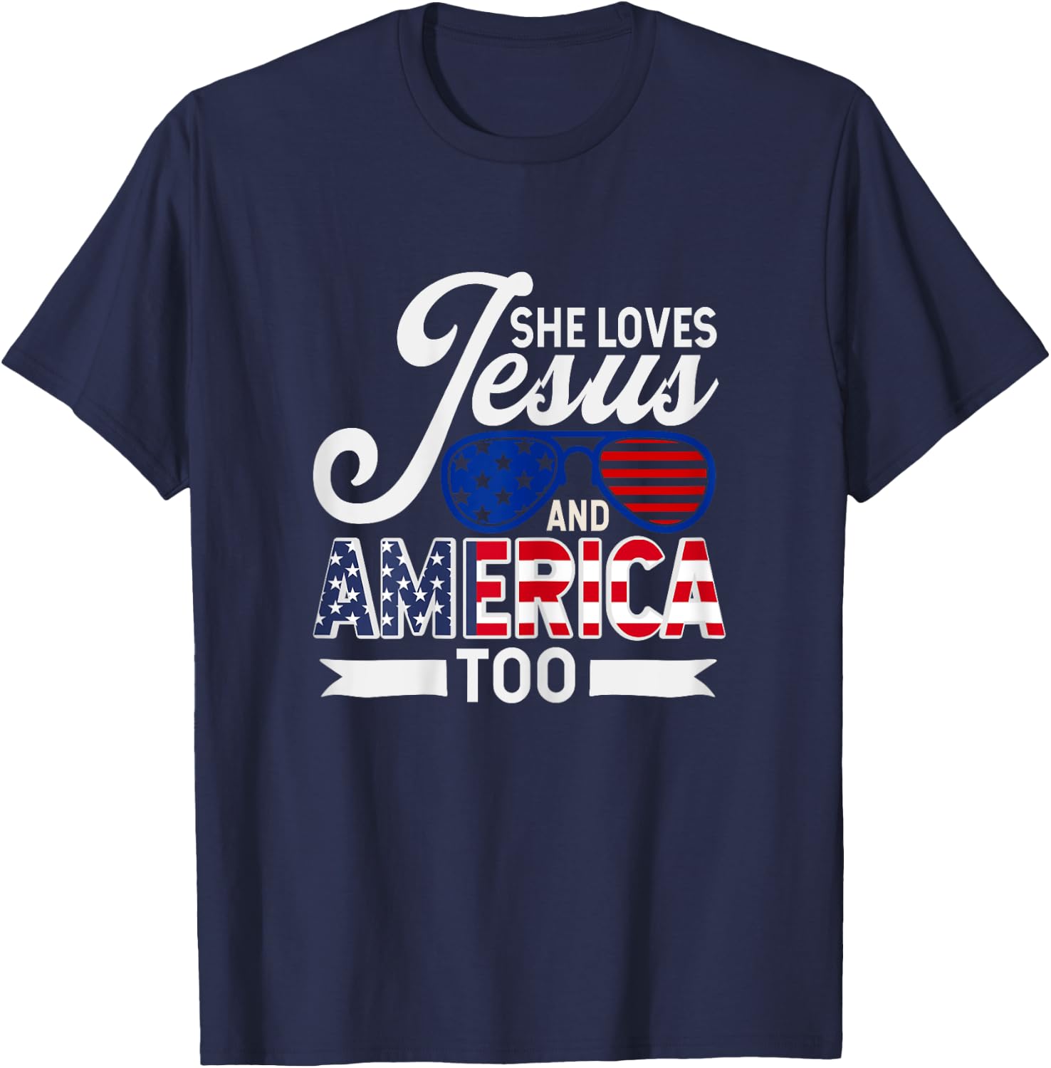 She Loves Jesus And America Too T-Shirt - T-Shirt | Navy