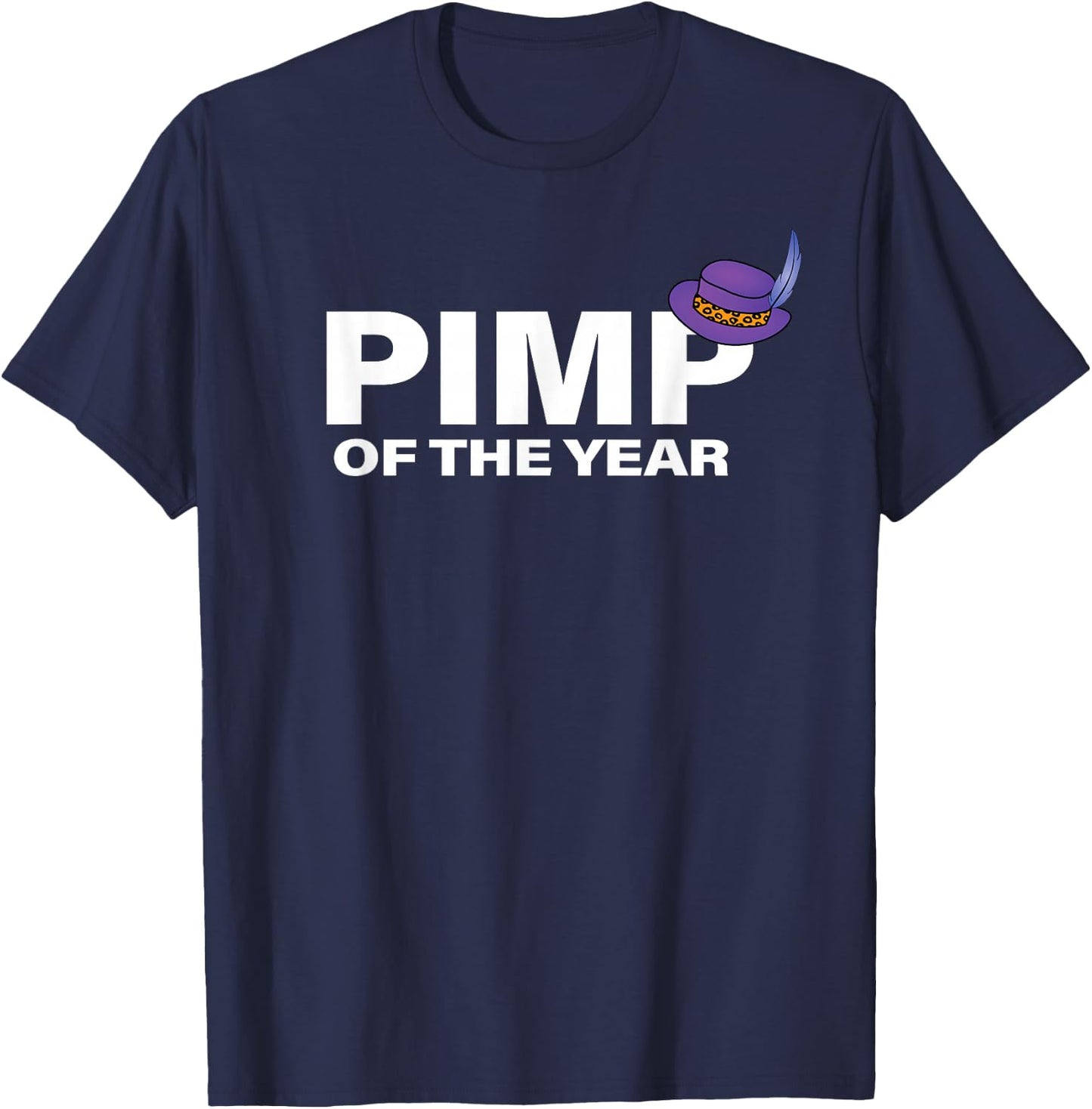Pimp of the Year T-Shirt - T-Shirt | Navy