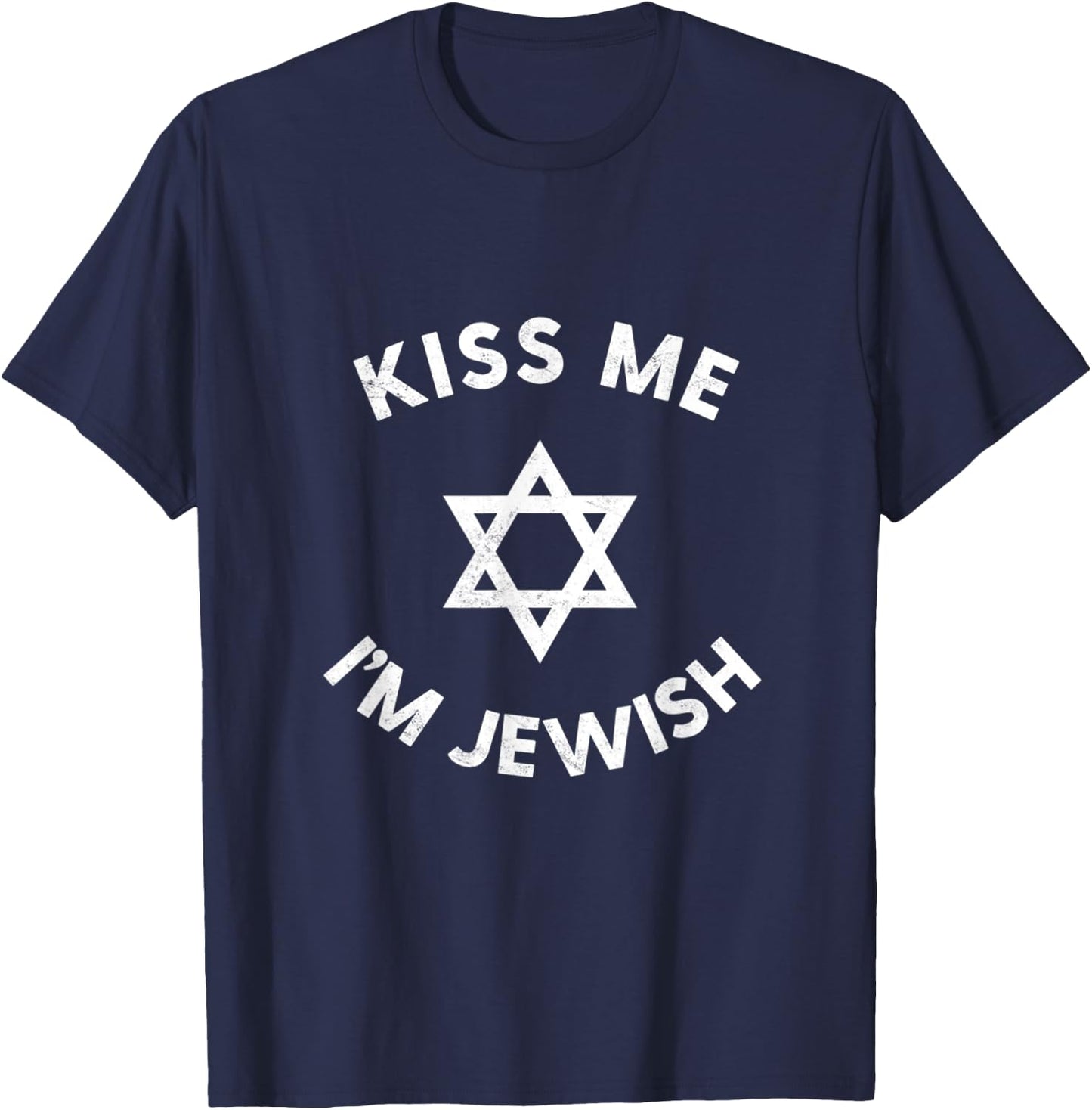 Kiss Me I'm Jewish Mezuzah Hebrew Kosher Humor T-Shirt - T-Shirt | Navy