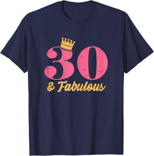 30 And Fabulous Crown Happy 30th Birthday 1991 Gift Women T-Shirt - T-Shirt | Navy