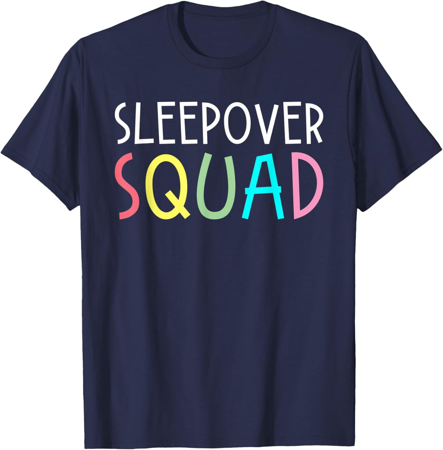 Sleepover Squad Slumber Party Overnight Pajama Gift T-Shirt - T-Shirt | Navy