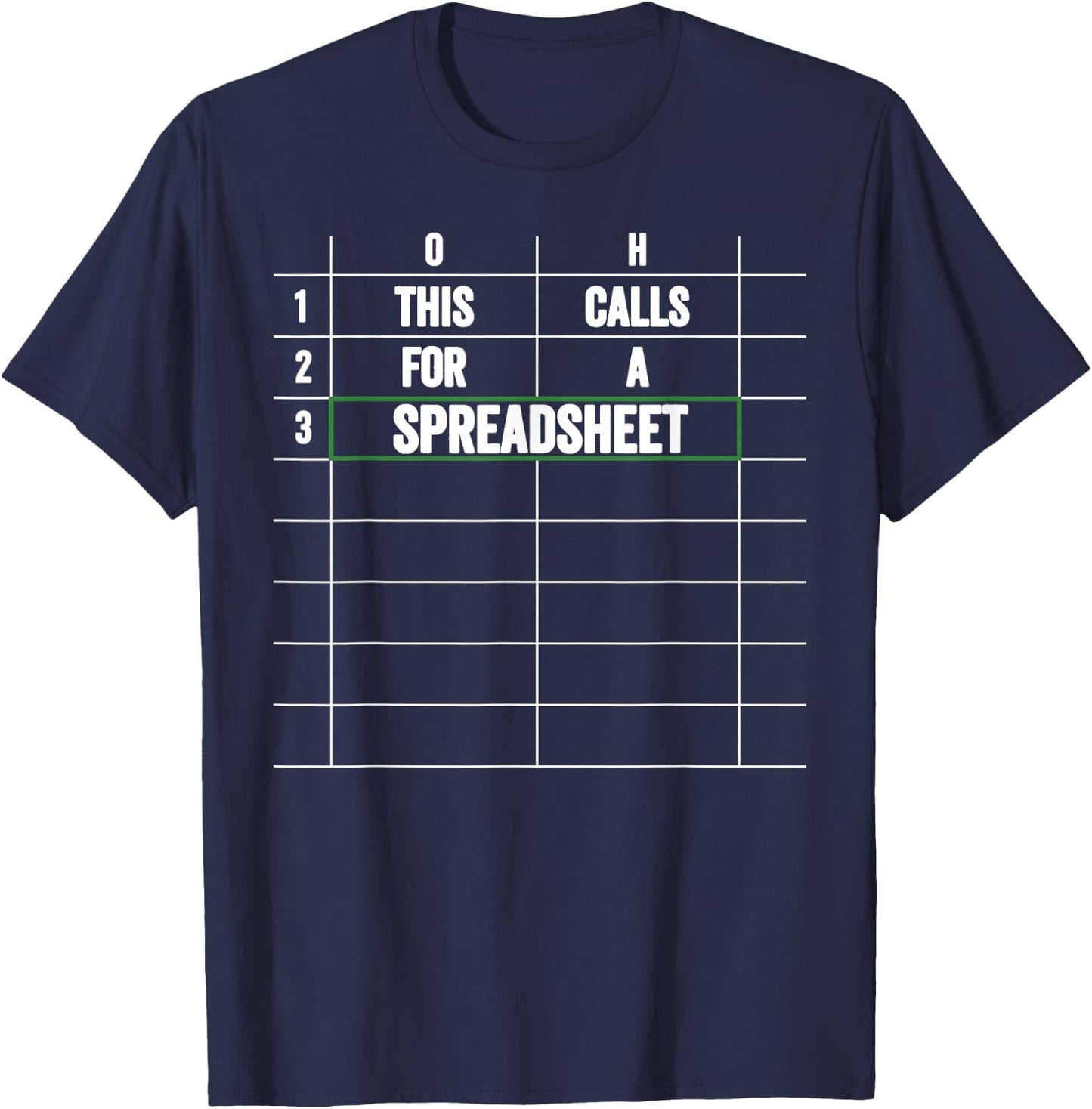Oh This Calls For a Spreadsheet T-Shirt - T-Shirt | Navy