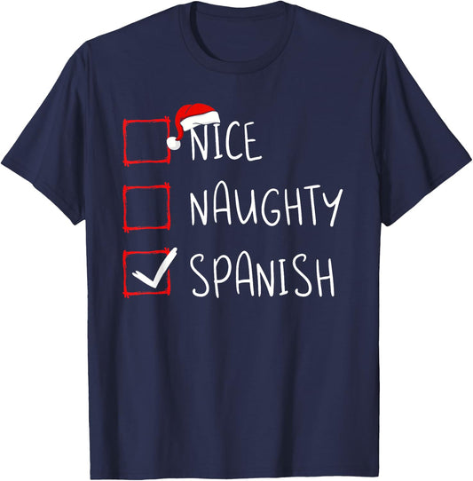 Nice Naughty Spanish Christmas Spain Heritage Roots T-Shirt - T-Shirt | Navy