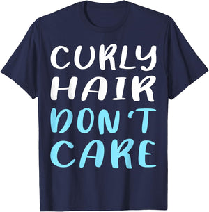 Curly Hair Don't Care Humor T-Shirt - T-Shirt | Navy