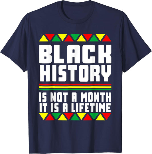 Black History pajama History Is Not A Month It Is A Lifetime T-Shirt - T-Shirt | Navy