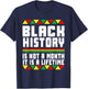 Black History pajama History Is Not A Month It Is A Lifetime T-Shirt - T-Shirt | Navy