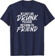 Funny If Lost or Drunk Please return to Friend Matching T-Shirt - T-Shirt | Navy