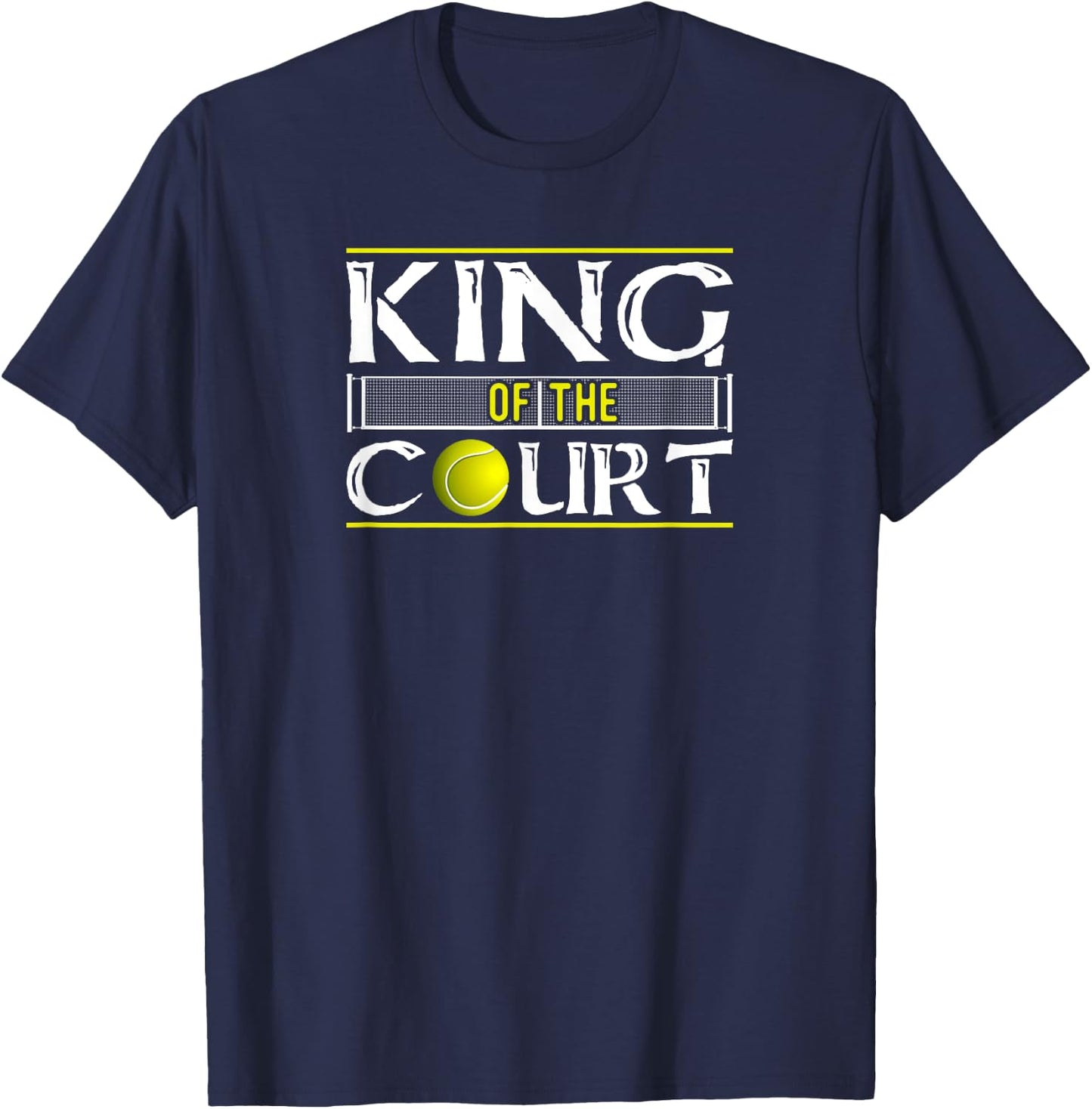 King Of The Court Tennis Player Gift T-Shirt - T-Shirt | Navy