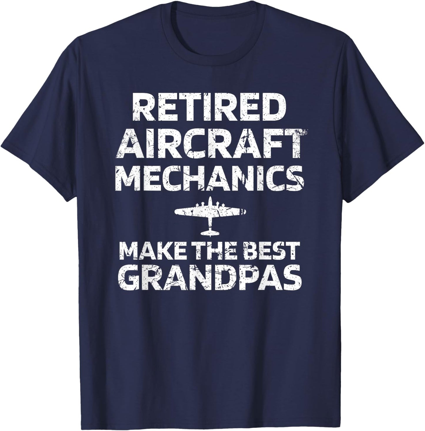 Funny Retired Aircraft Mechanic Make Best Grandpas T-Shirt - T-Shirt | Navy