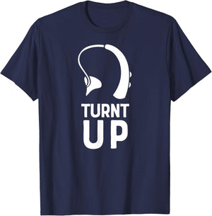 Turnt UP Deaf Pride Hard of Hearing Aids Impaired Shirt T-Shirt - T-Shirt | Navy