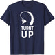 Turnt UP Deaf Pride Hard of Hearing Aids Impaired Shirt T-Shirt - T-Shirt | Navy