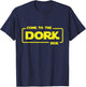 DORK SIDE geek nerd funny computer joke coding cute fun code T-Shirt - T-Shirt | Navy
