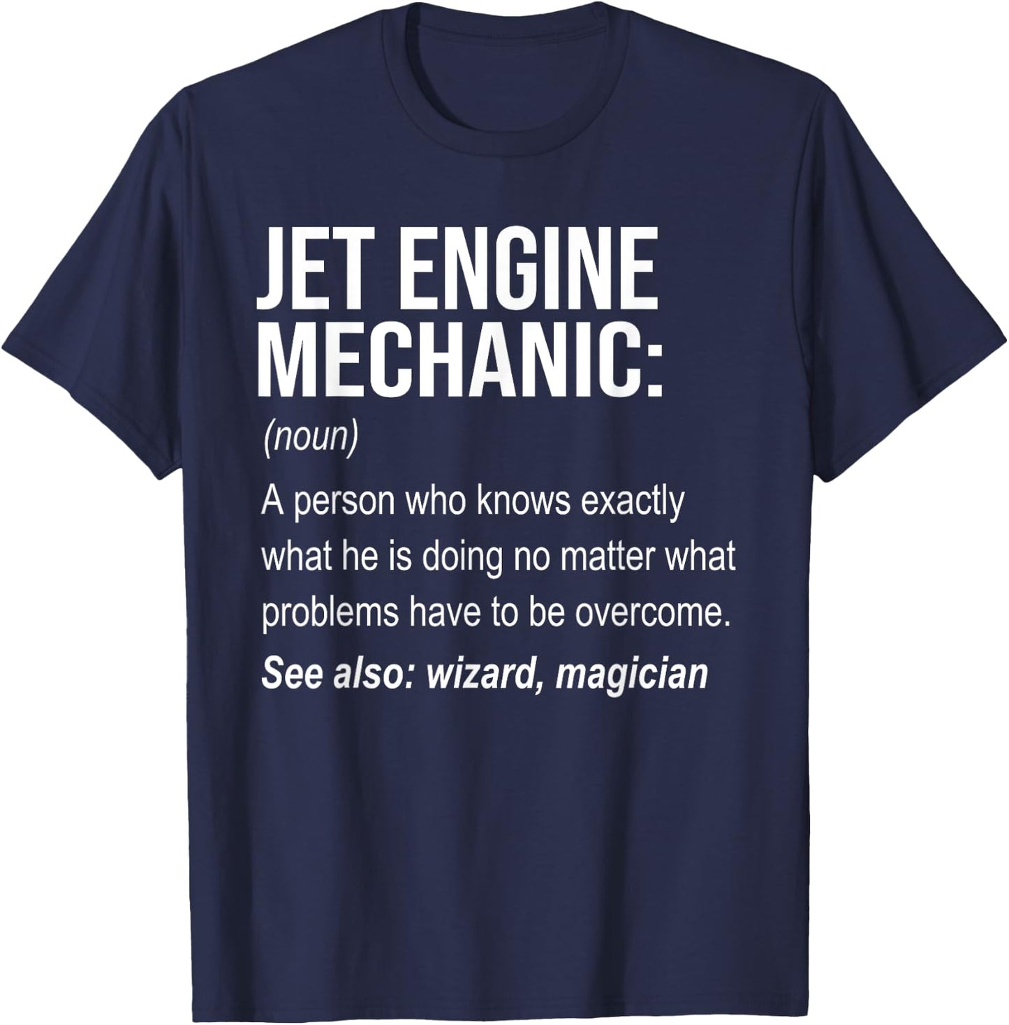 Jet Engine Mechanic Definition Aircraft Mechanic T-Shirt - T-Shirt | Navy