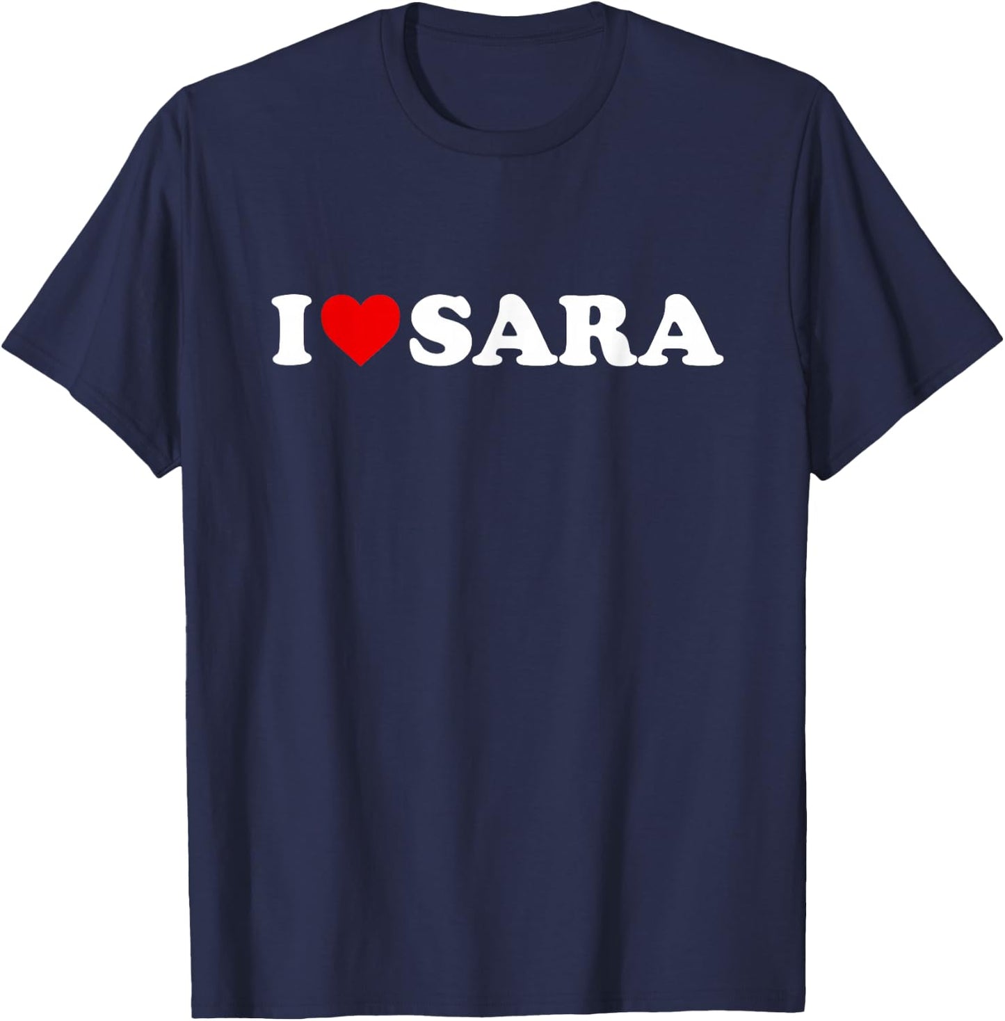 I Love Sara - Heart T-Shirt - T-Shirt | Navy