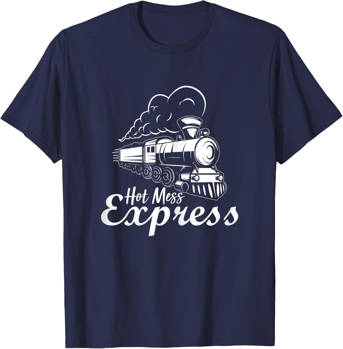 Hot Mess Express Funny Sarcastic Women Matching T-Shirt - T-Shirt | Navy
