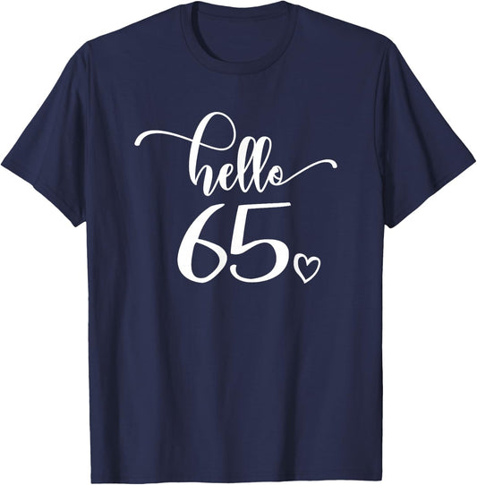 65th Birthday, , Hello 65, Cute 65 Years Old T-Shirt - T-Shirt | Navy