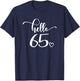 65th Birthday, , Hello 65, Cute 65 Years Old T-Shirt - T-Shirt | Navy