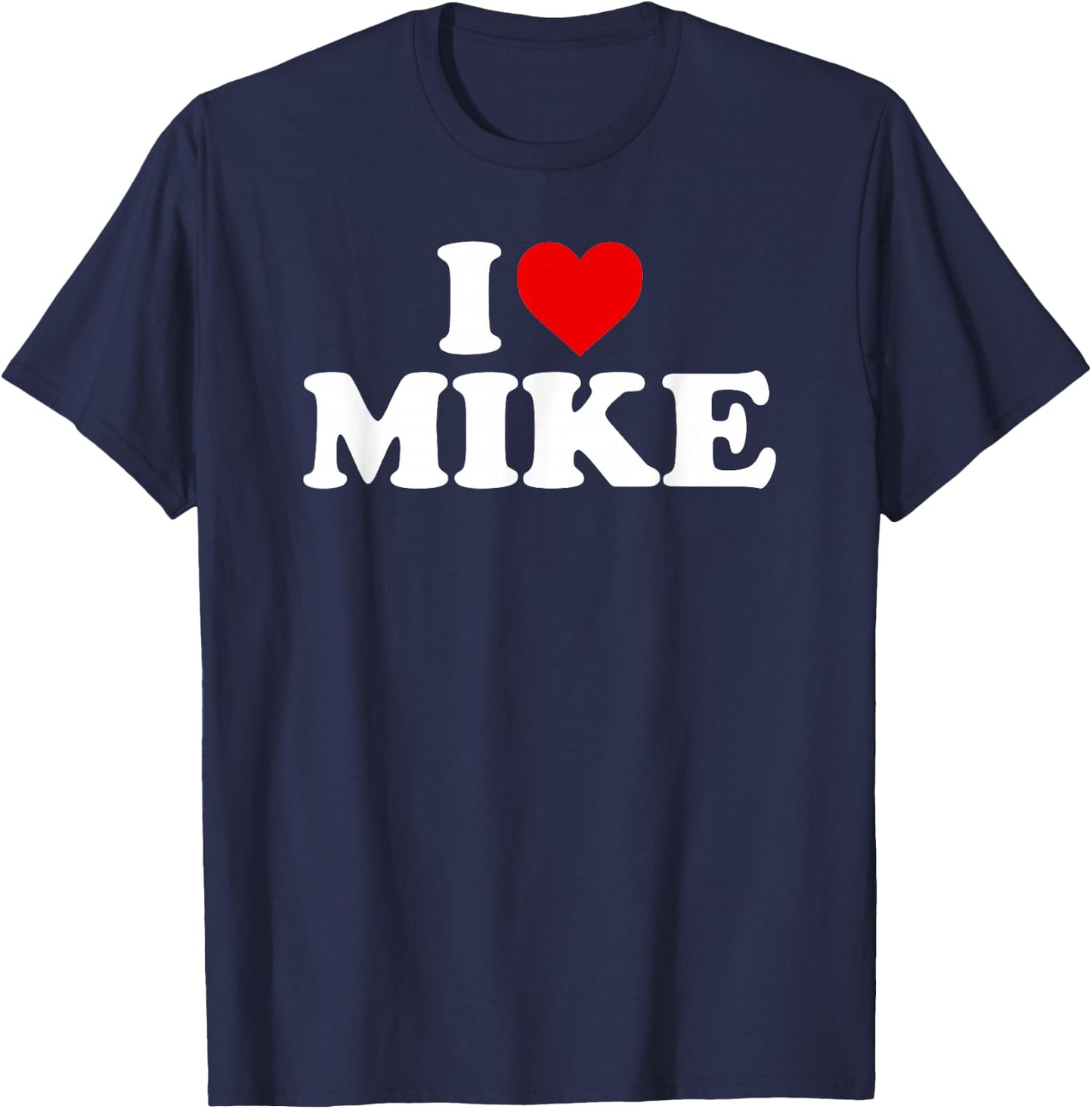 I Love Mike - Heart T-Shirt - T-Shirt | Navy
