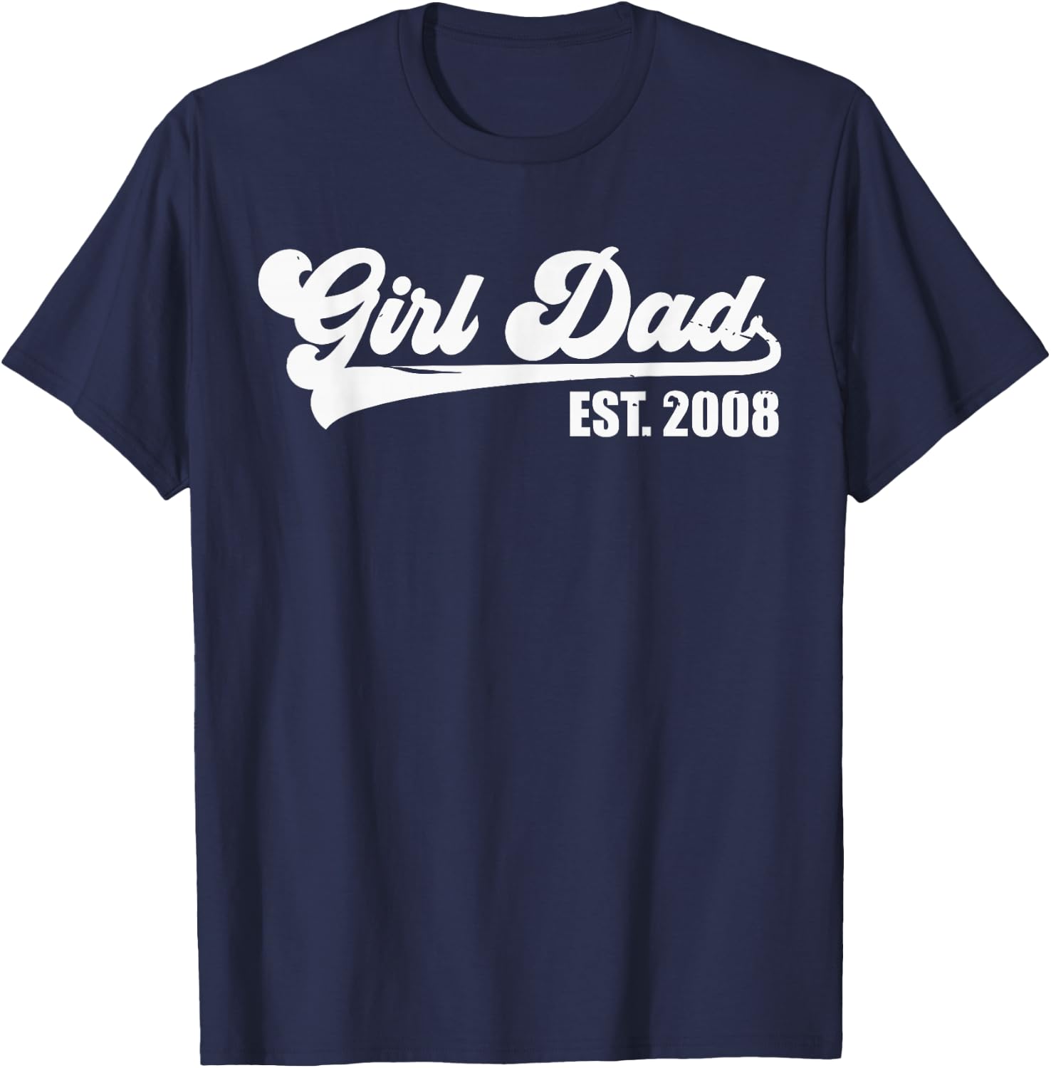 Girl Dad Est 2008 Retro Proud Vintage Father of Daughters T-Shirt - T-Shirt | Navy