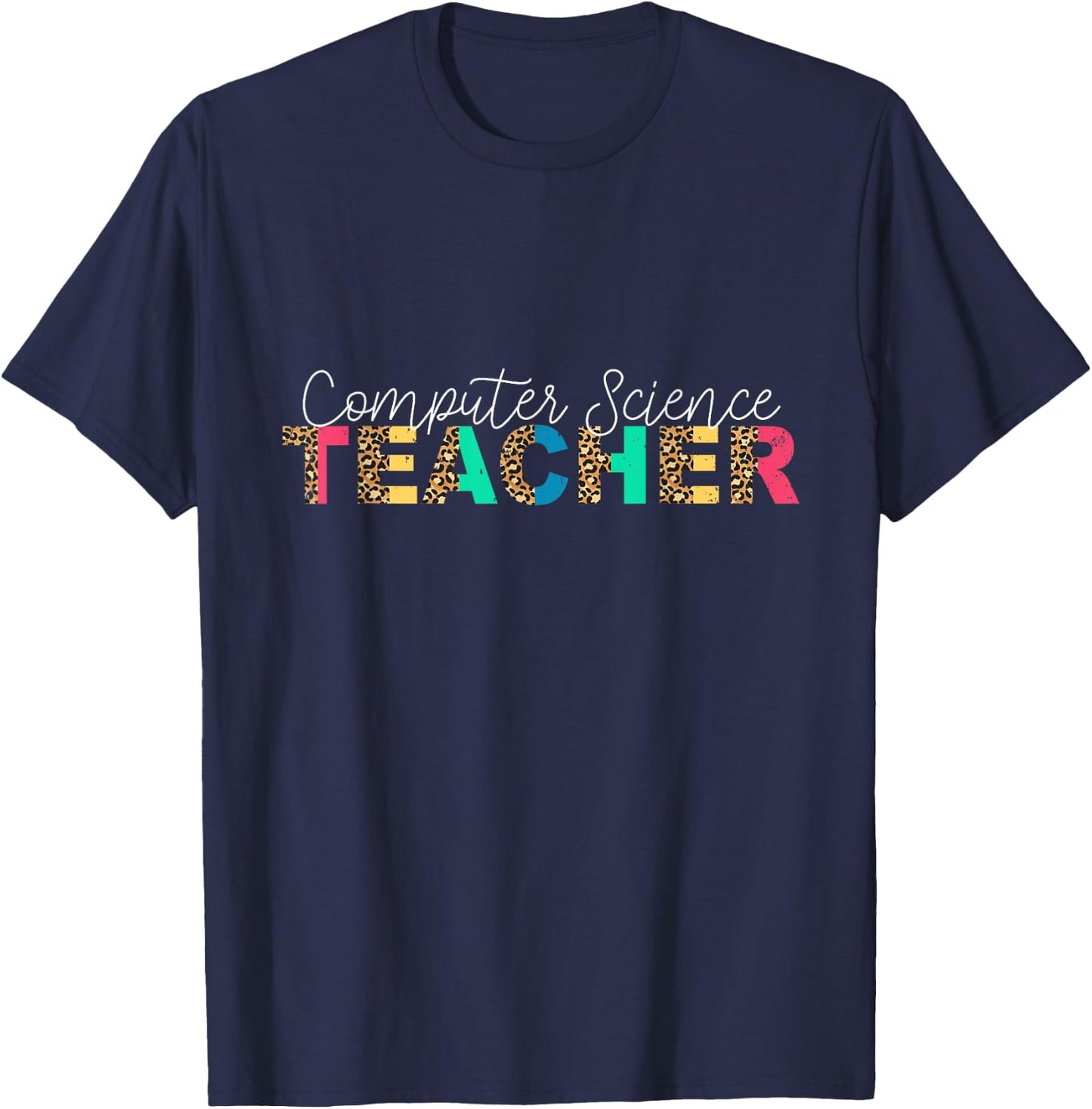 Cute Computer Science Teacher Leopard Appreciation T-Shirt - T-Shirt | Navy