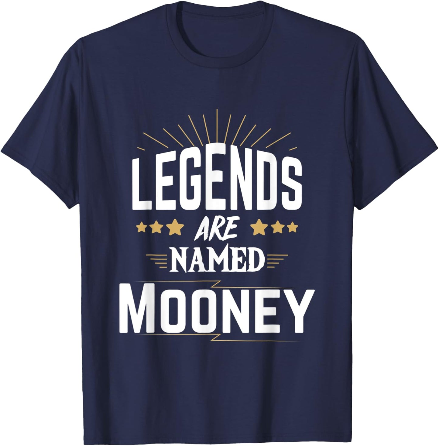 Legends Are Named Mooney T-Shirt - T-Shirt | Navy