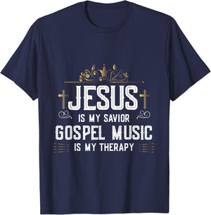 Jesus Is My Savior Gospel Music Is My Therapy T-Shirt - T-Shirt | Navy