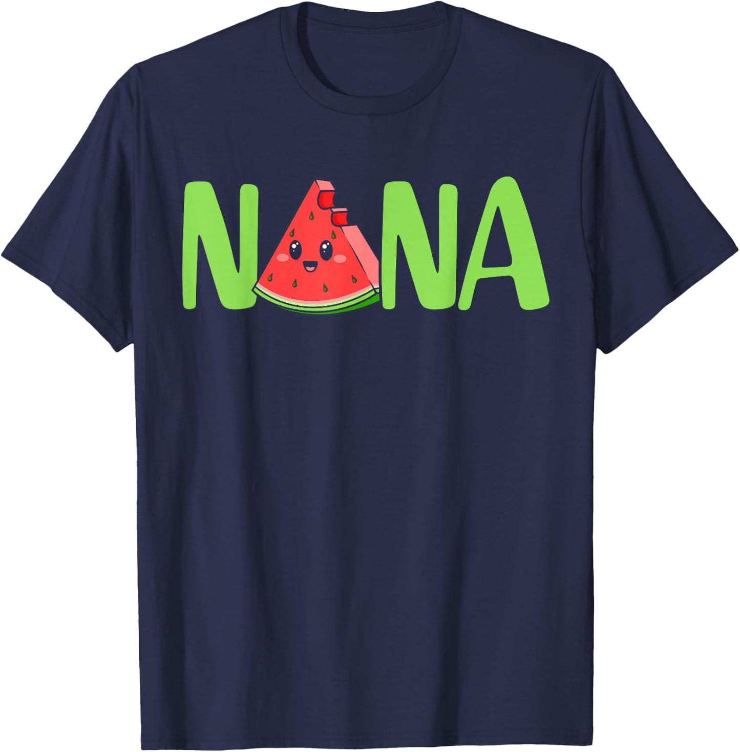 Nana Happy Mother's Day Proud Nana Watermelon Fruit Lover T-Shirt - T-Shirt | Navy