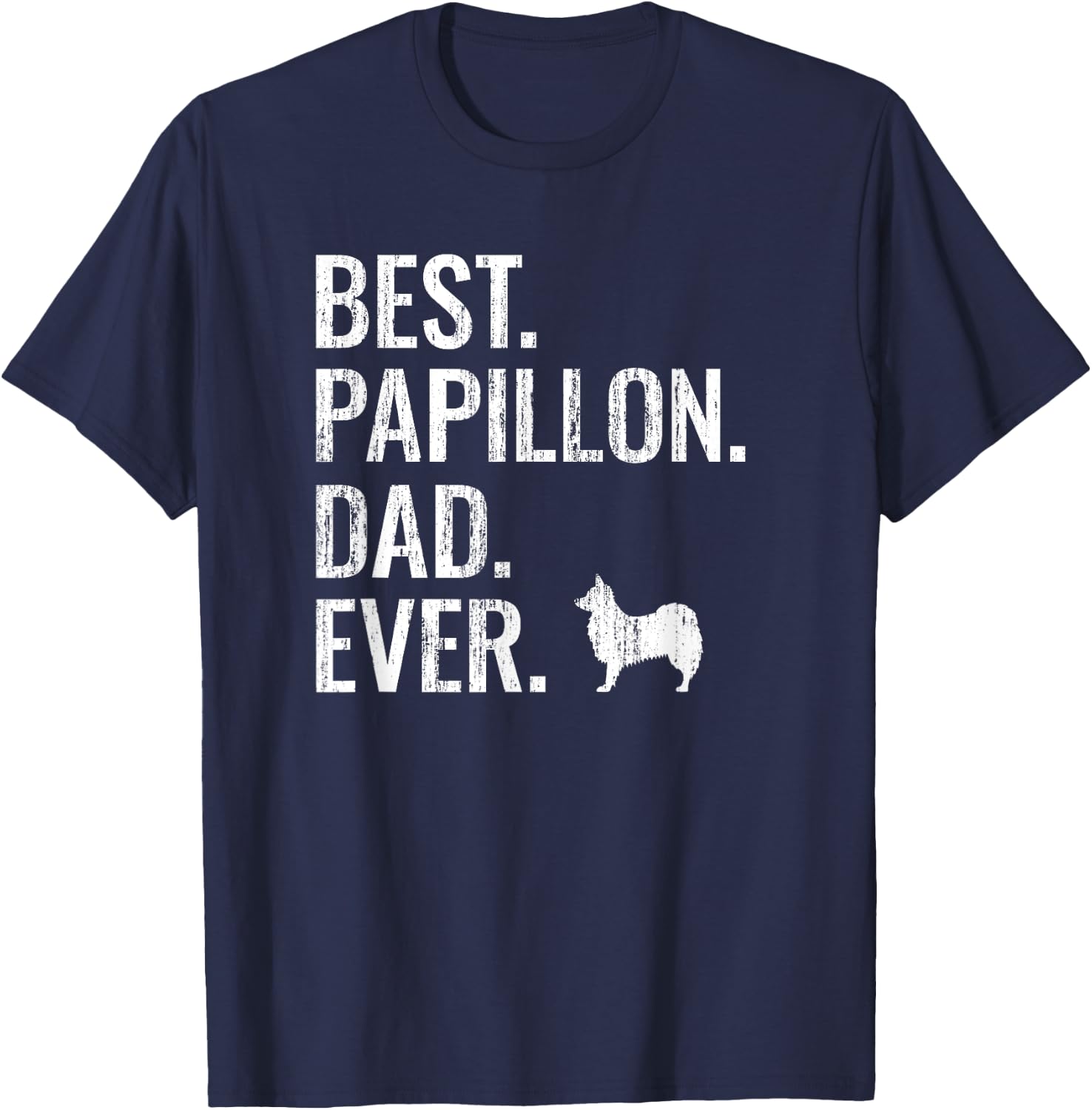 Best Papillon Dad Ever - Cool Dog Owner Gift Men T-Shirt - T-Shirt | Navy