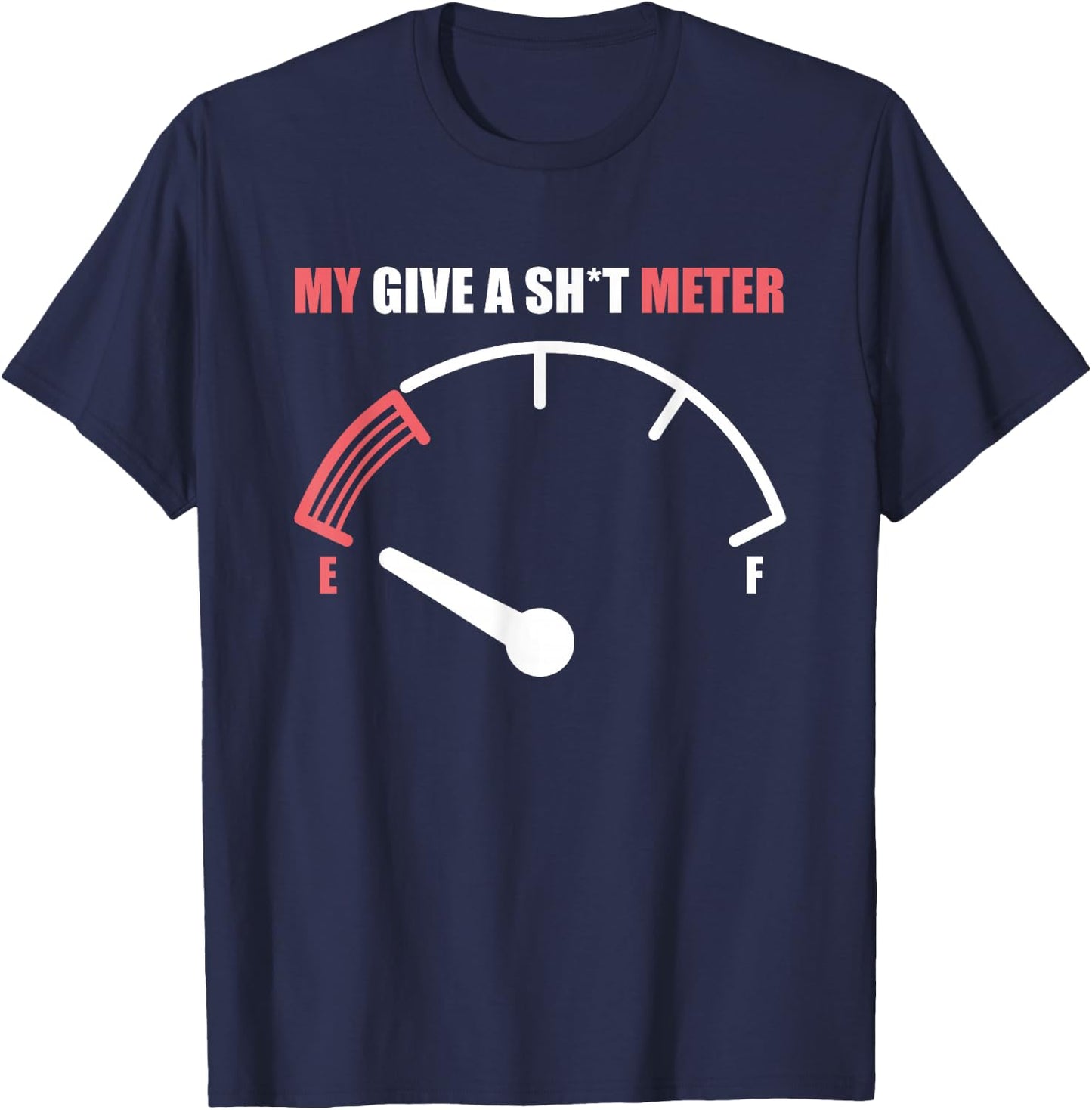 Funny My Give a Sh t Meter Funny Gift Women T-Shirt - T-Shirt | Navy