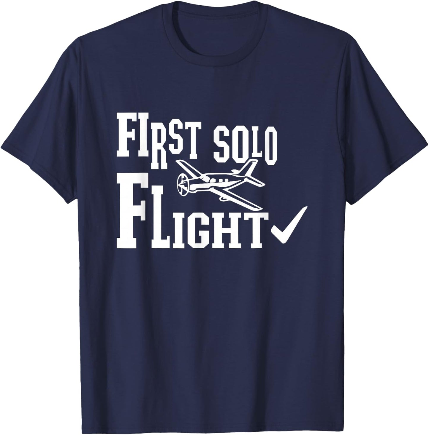 First Solo Flight Funny Aviator Plane Aircraft Pilot Flight T-Shirt - T-Shirt | Navy