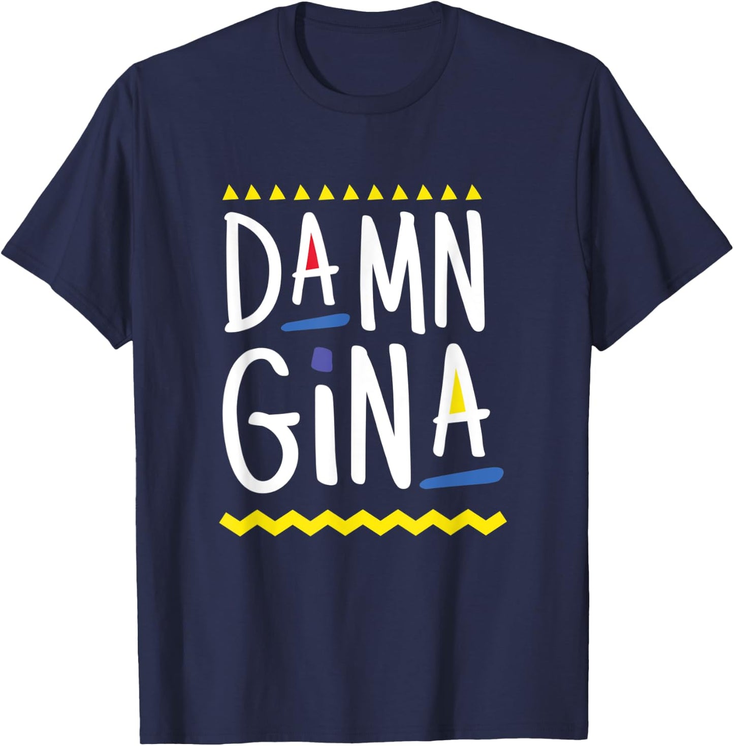 Damn Gina 90s Style Hip Hop - Do It For The Culture T-Shirt - T-Shirt | Navy
