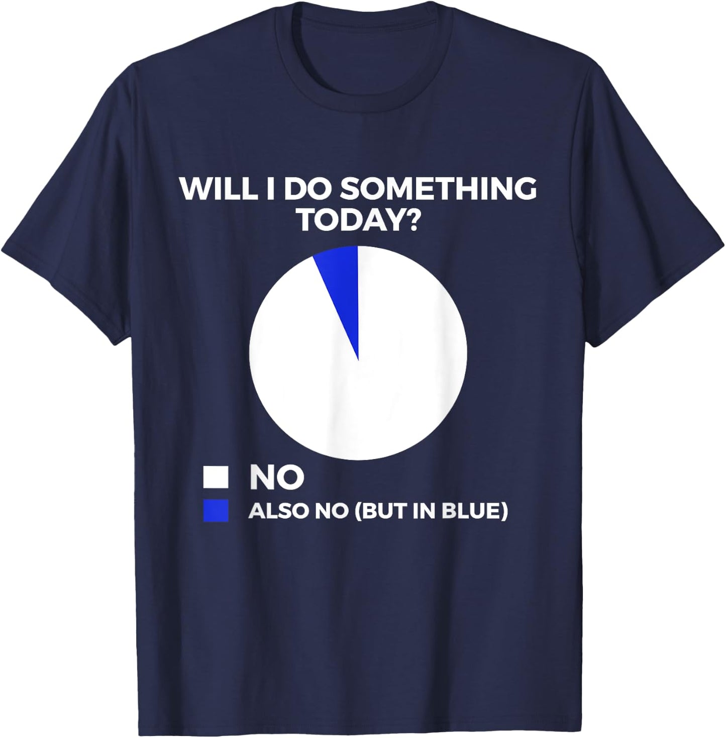 Funny Will I Do Something Today Men Kids T-Shirt - T-Shirt | Navy