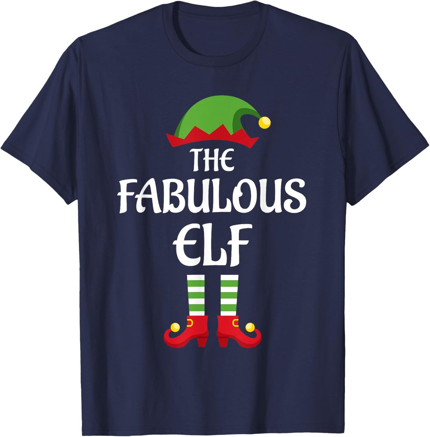 Fabulous Elf Family Matching Group Christmas T-Shirt - T-Shirt | Navy