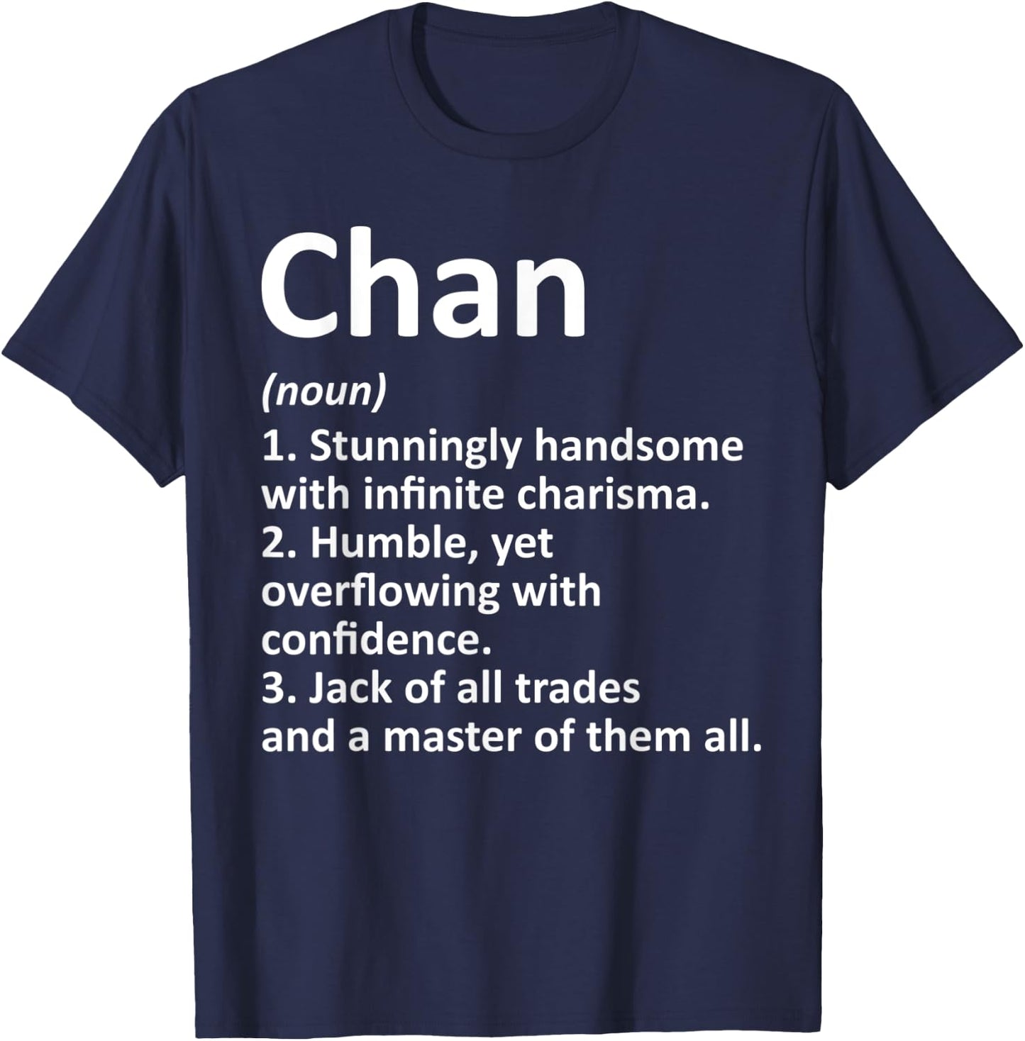 CHAN Definition Funny Surname Family Tree Birthday Reunion T-Shirt - T-Shirt | Navy