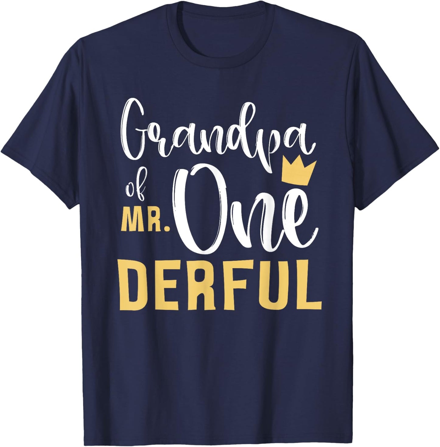 Grandpa of Mr Onederful 1st Birthday First One-Derful Party T-Shirt - T-Shirt | Navy
