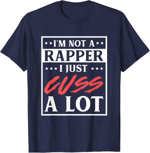 Funny I'm not a Rapper T-Shirt - T-Shirt | Navy
