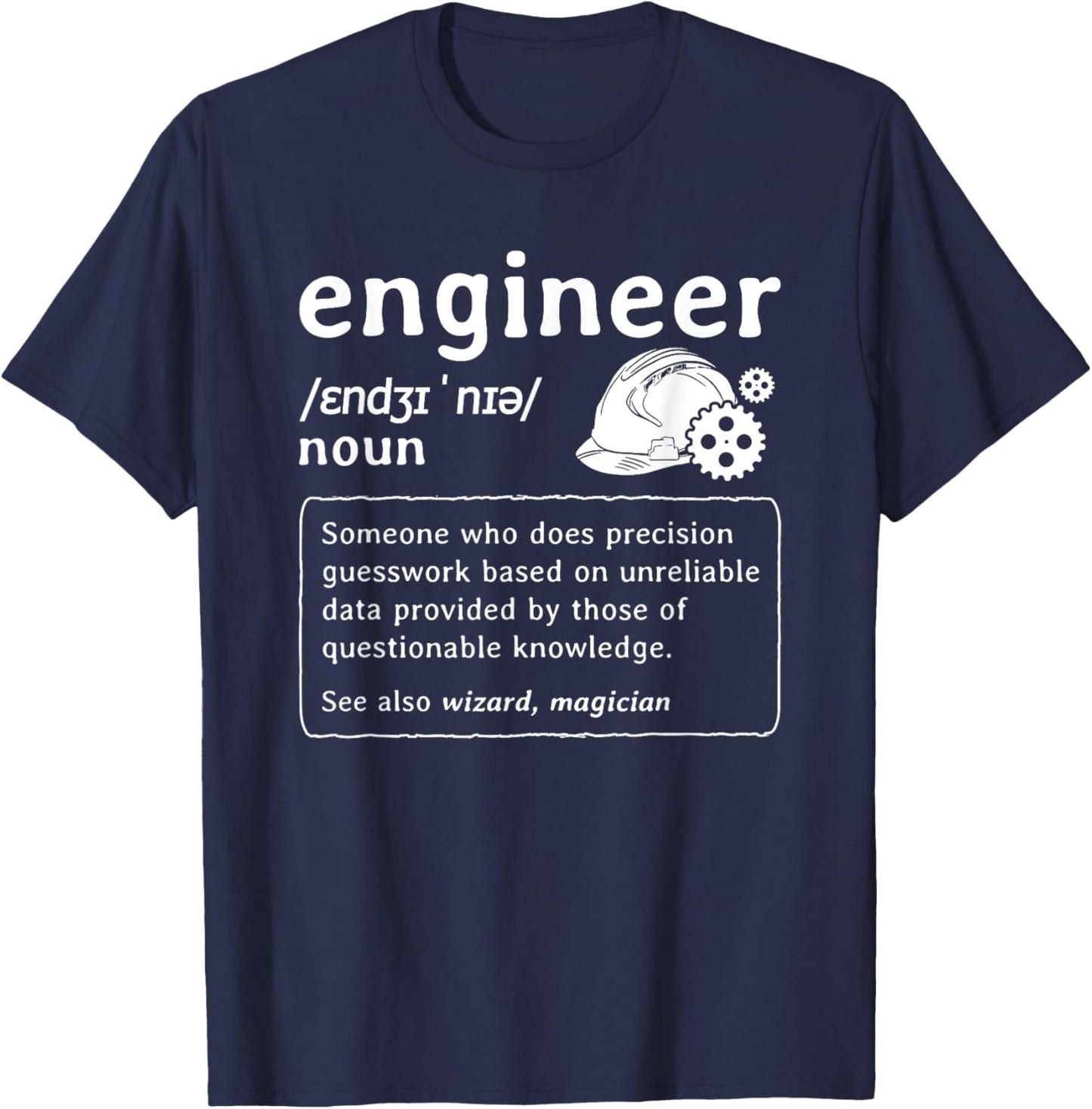 Engineer Definition Mechanical Engineering Engineer T-Shirt - T-Shirt | Navy